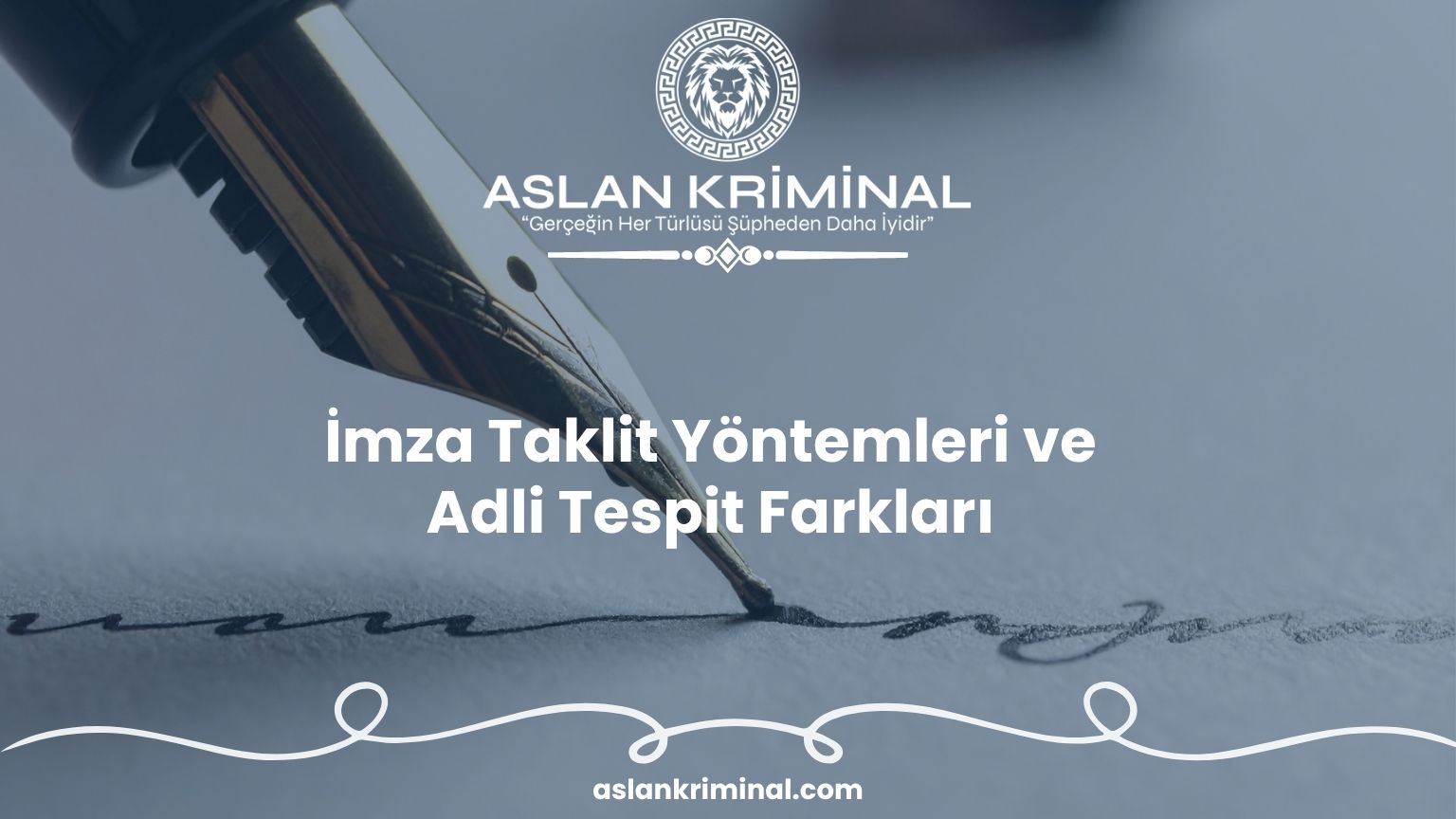 İmza Taklit Yöntemleri ve Adli Tespit Farkları